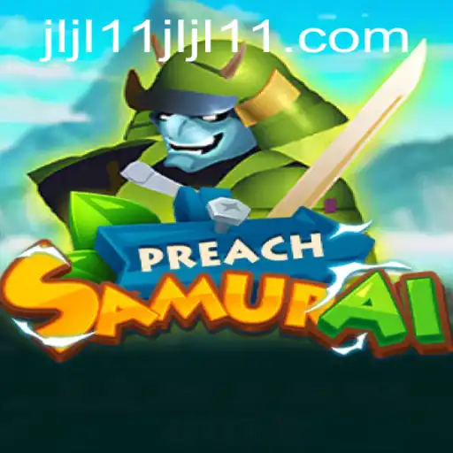 Unveiling the World of PreachSamurai: A Journey into Strategy and Adventure
